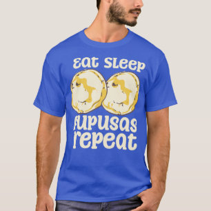 Eet slaap pupusas Herhaal T-shirt