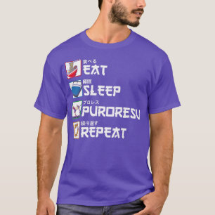 Eet Slaap Puroresu Herhaal Japans Worstelen Premi T-shirt