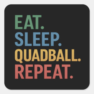 Eet Slaap Quadball Herhaal – Fantasie Sport Levens Vierkante Sticker