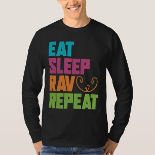 Eet Slaap Rav Herhalen T-shirt