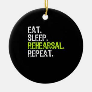 Eet Slaap Repetitie Herhaal Actrice Gift Keramisch Ornament