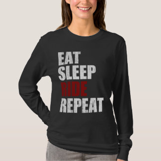 Eet, Slaap, Ride, Herhaal T-shirt