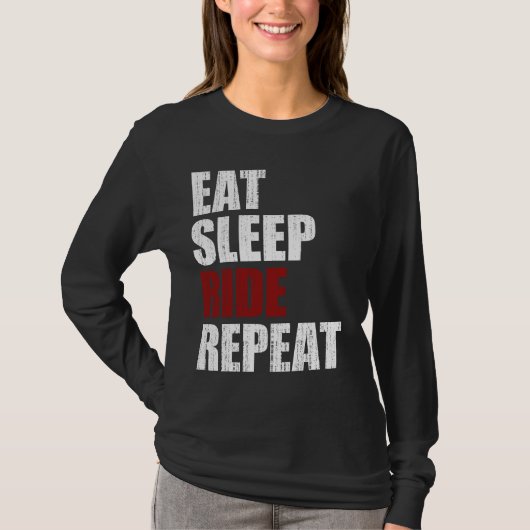 Eet, Slaap, Ride, Herhaal T-shirt (Voorkant)