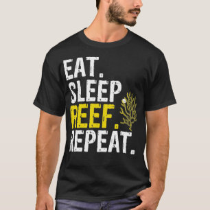 Eet slaap rif herhalen aquaristen cadeau t-shirt