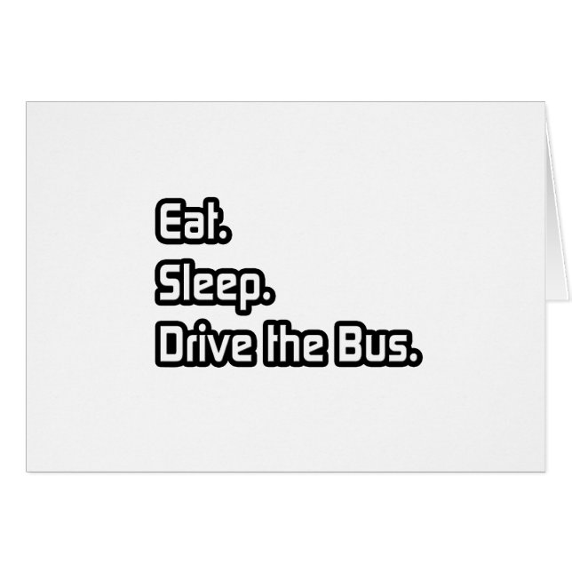 Eet. Slaap. Rij met de bus. (Voorkant Horizontaal)