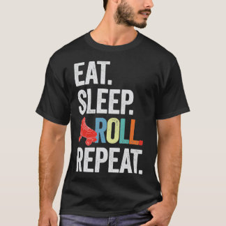 Eet slaap ROLL herhalen T-shirt