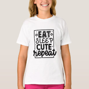 Eet slaap schattig herhalen t-shirt