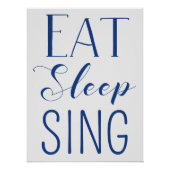 Eet, Slaap, Sing Poster Perfect Poster (Voorkant)