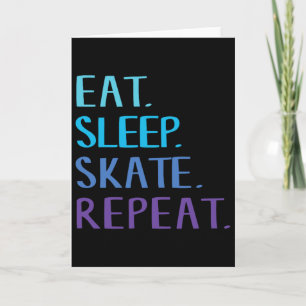 Eet Slaap Skate Herhaal - IJsschaatsen of Roller S Kaart