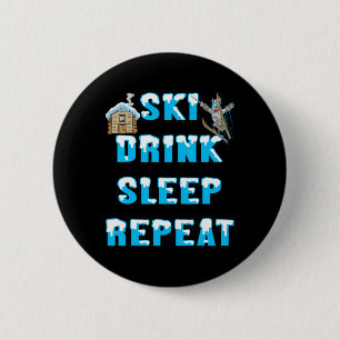 Eet Slaap Ski Drink Herhaal Sneeuw Wintersport Apr Ronde Button 5,7 Cm