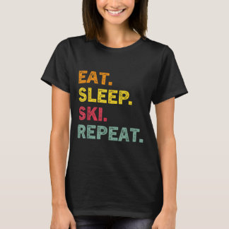 Eet Slaap Ski Herhaal Ski Winter Vakantie Skiën Re T-shirt
