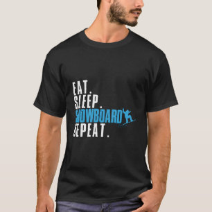 Eet Slaap Snowboard Herhaal Ski Winter Hoodie Man  T-shirt