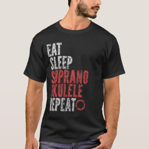 Eet Slaap Soprano ukelele Herhalen T-shirt