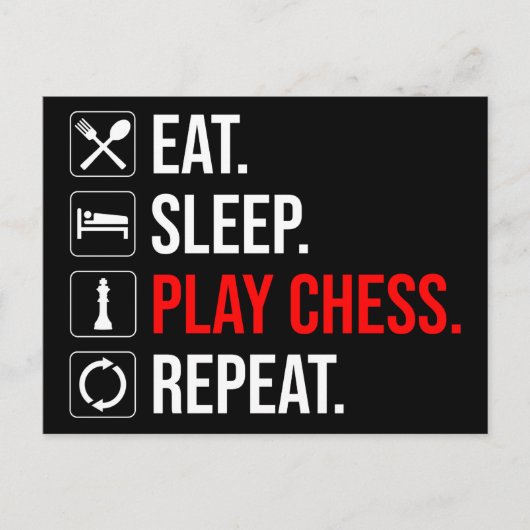 Eet. Slaap. Speel Chess. Herhaal Briefkaart (Voorkant)