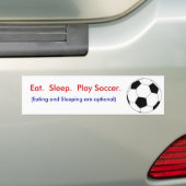Eet.  Slaap.  Speel Voetbal. Bumpersticker (Op auto)