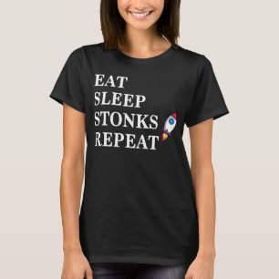 Eet slaap stonks meme grappige dag handelaar games t-shirt