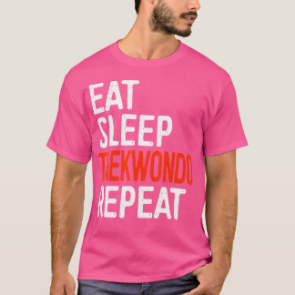 Eet Slaap Taekwondo Herhaal Grappig Sport Gif T-shirt