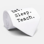 Eet. Slaap. Teach. Stropdas (Opgerold)