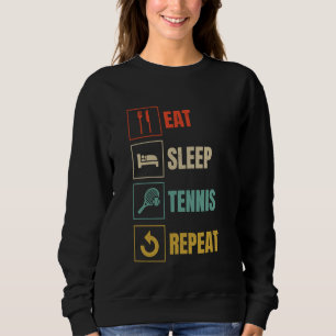 Eet Slaap Tennis Herhaal Sport Liefde Grappig Retr Trui