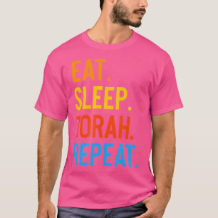 Eet Slaap Torah Herhaal Shavuot Joodse Zomerkamp T-shirt