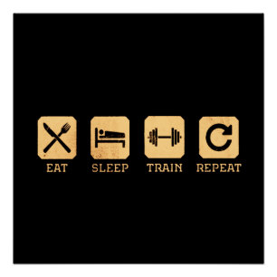 Eet, slaap, train en herhaal glanzend Poster Perfect Poster
