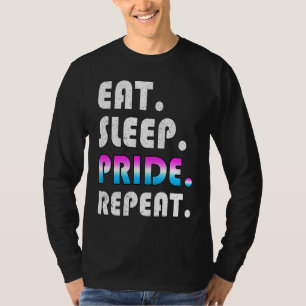 Eet Slaap Trots Herhaal LGBTQ Vlag Cis Geslacht Fl T-shirt