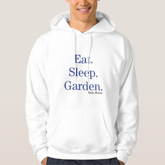 Eet. Slaap. Tuin. Hoodie (Voorkant)