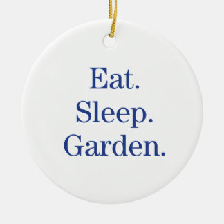 Eet. Slaap. Tuin. Keramisch Ornament