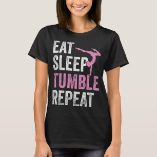 Eet Slaap Tumble Gymnast Outfit Meisjes Grappige G T-shirt