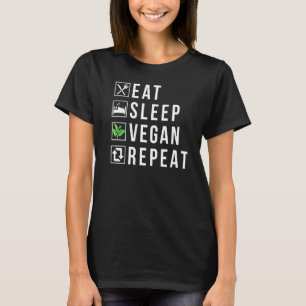 Eet slaap vegan Herhaal vegetarische levensstijl f T-shirt