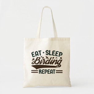 Eet slaap vogels Herhaal grappig vogel kijken Tote Bag