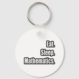 Eet. Slaap. Wiskunde. Sleutelhanger