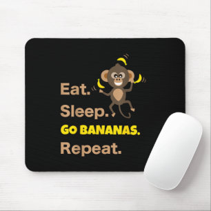 Eet Slaap Word Ga Bananen Herhaal Grappig Schattig Muismat