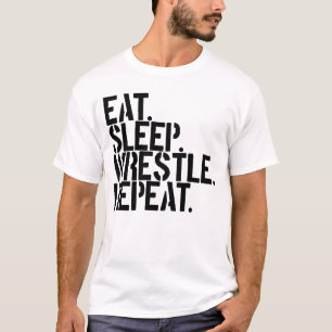 Eet Slaap Worstelen Herhaal Worstelen T-shirt