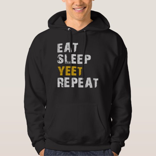 Eet slaap yeet Herhaal Hoodie (Voorkant)