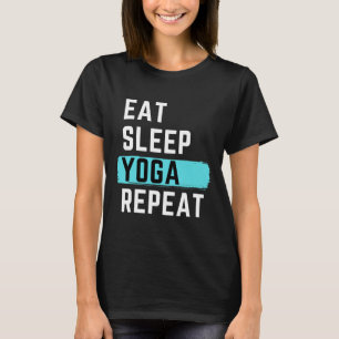 Eet Slaap Yoga Herhaling 62 T-shirt