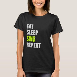 Eet Slaap Zing Herhaal Grappige Quote Puns Minimal T-shirt