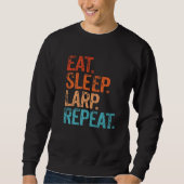 Eet slaapaparp Herhaal Larping Funny  Trui (Voorkant)
