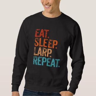 Eet slaapaparp Herhaal Larping Funny  Trui