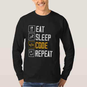 Eet Slaapcode Herhaal Gezegden Programmeur Coder K T-shirt