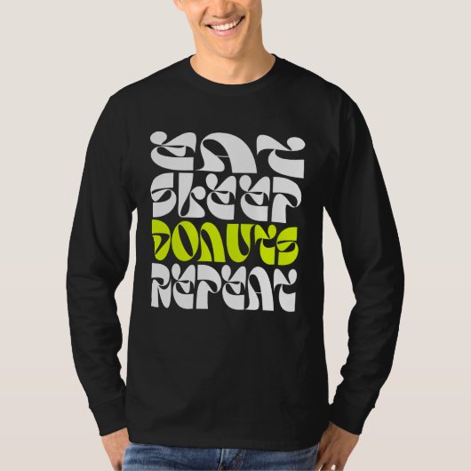 Eet slaapdonuts Herhaal T-shirt (Voorkant)