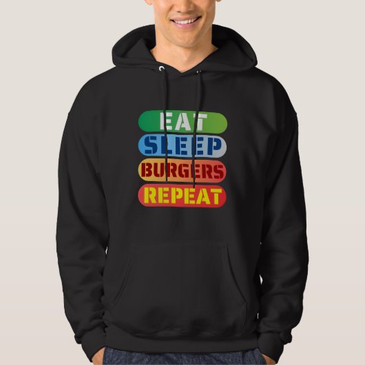 Eet slaaphamburgers Herhaal Hoodie (Voorkant)