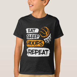 Eet Slaaphoepels Herhaal Basketbal Gezegde a T-shirt