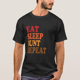Eet Slaaphunt Herhaal buiten jagen eendenhert T T-shirt