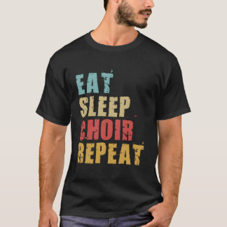 Eet Slaapkoor Herhaal Motivatie Gift ACE020D T-shirt