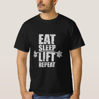 Eet Slaaplift Herhaal - Gym Life Routine Quote T-shirt