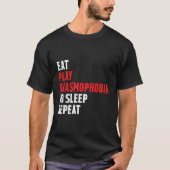 Eet Spelen Fasmofobie Herhaal Grappige Gamer Strea T-shirt (Voorkant)