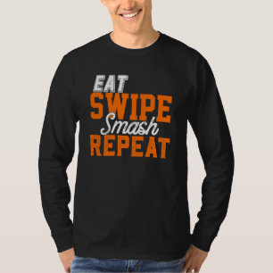Eet Swipe Smash Online Single Dating PY Funny Fra T-shirt