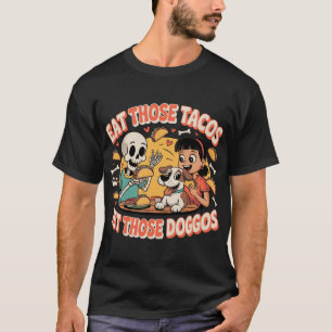 Eet Tacos Pet Doggos Skeleton Party Mexicaanse Fie T-shirt