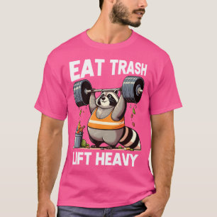 Eet Trash Panda Lift Zwaar Vet Wasbeer Gewichtslif T-shirt